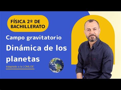 Campo Gravitatorio Din Mica De Los Planetas F Sica Bachillerato