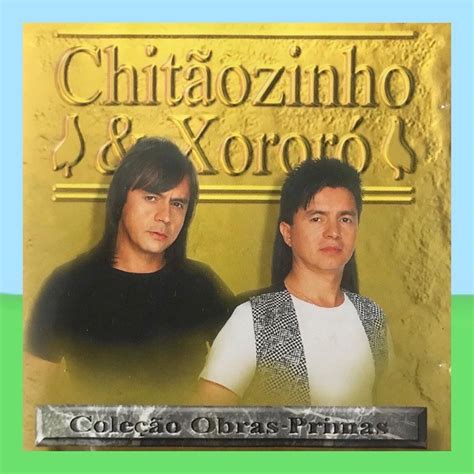 Cd ChitÃozinho E XororÓ ColeÇÃo Obras Primas Shopee Brasil