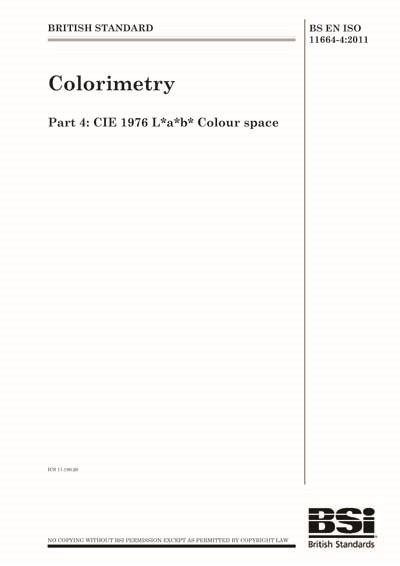 BS EN ISO 11664 4 2011 Colorimetry CIE 1976 L A B Colour Space