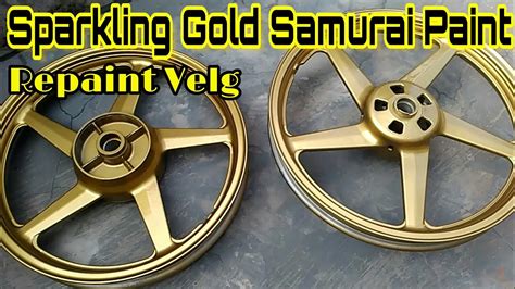 Sparkling Gold Samurai Paint Repaint Velg Youtube