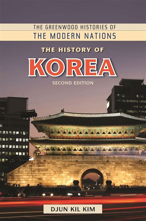 The History of Korea: : The Greenwood Histories of the Modern Nations ...