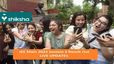 Jee Main 2023 Session 2 Result Live Updates Toppers List Out