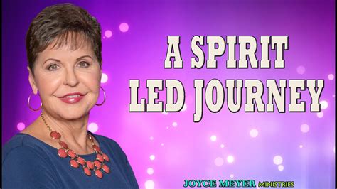 Message Of God A Spirit Led Journey Joyce Meyer Sermons Youtube