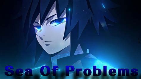 Giyu Tomioka Warning X Sea Of Problems Edit Amv 🌊💦 Youtube