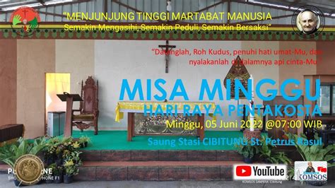 Misa Hari Raya Pentakosta Minggu Juni Pk Saung Stasi