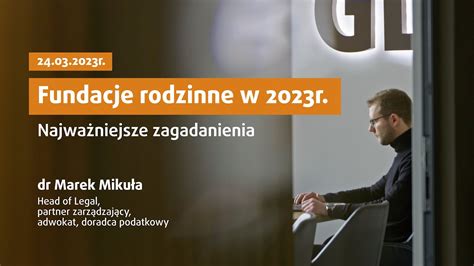 Fundacje Rodzinne W 2023 Roku Sukcesja I Podatki W Rodzinie YouTube