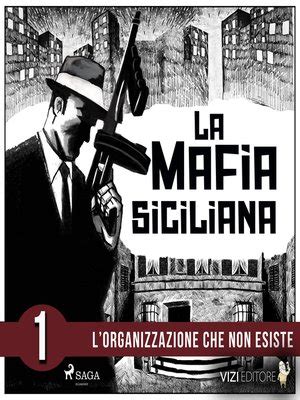 La Storia Della Mafia Siciliana Prima Parte By Pierluigi Pirone