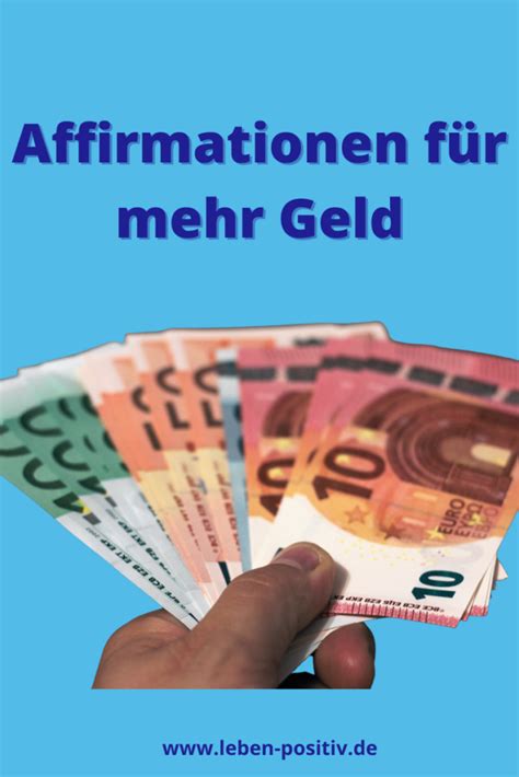 Affirmationen F R Mehr Geld St Rke Dein Finanzielles Wachstum L E B