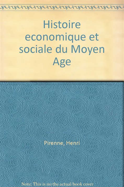 Histoire Economique Et Sociale Du Moyen Age Pirenne Henri Amazon