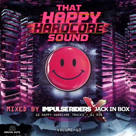 That Happy Hardcore Sound Volume Brutal Kuts