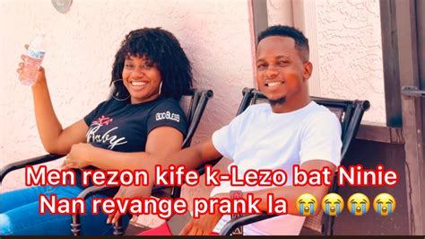 K Lezo Bay Tout Rezon Kifel Tire Kou Sou Ninie Nan Prank La Youtube