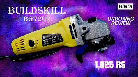 Buildskill Angle Grinder Unboxing Review Youtube