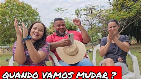 QUANDO VAMOS MUDAR COMPRAMOS SÍTIO OU FAZENDA YouTube