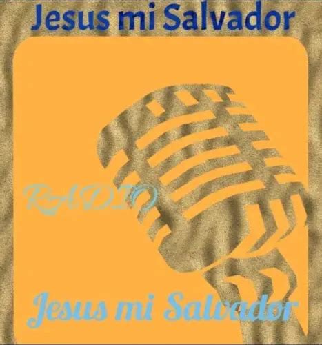 Listen To Jesus Mi Salvador Radio Zeno Fm