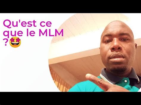 Qu Est Ce Que Le Mlm Youtube