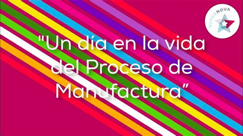 Un D A En La Vida Del Proceso De Manufactura Youtube