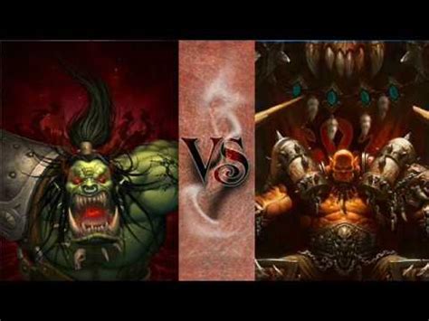 WoW Versus 2 Grommash Hellscream VS Garrosh Hellscream YouTube