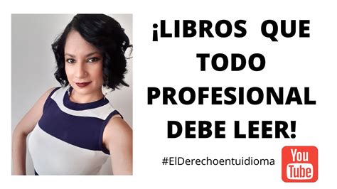 Libros Recomendados Que Todo Profesional Debe Leer Youtube