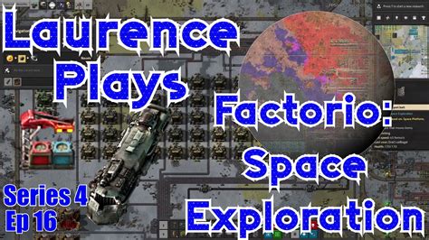 S E Spaceship Trains Laurence Plays Factorio Space Exploration