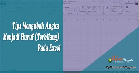 Cara Merubah Angka Menjadi Huruf Di Excel Lengkap