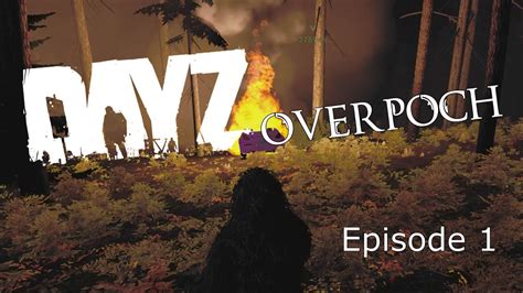 Mission Sniper DayZ Overpoch Episode 1 YouTube