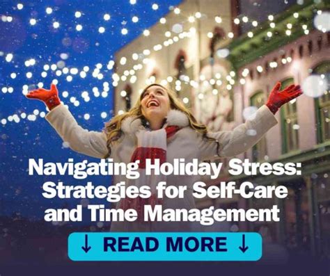 Navigating Holiday Stress: Strategies for Self-Care and Time Management 