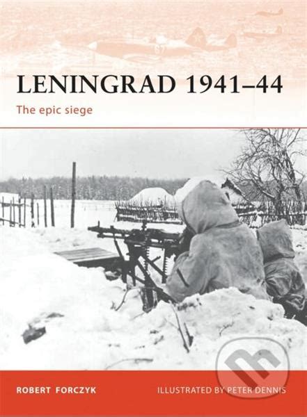 Osprey Publishing Leningrad 194144 Robert Forczyk Peter Dennis