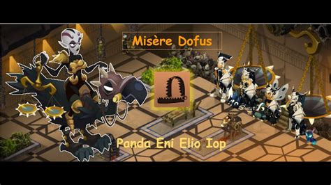 MISERE MAINS PROPRES DOFUS Panda Eni Elio Iop YouTube