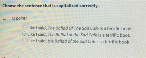 Choose The Sentence That Is Capitalized Correctly Point Like I