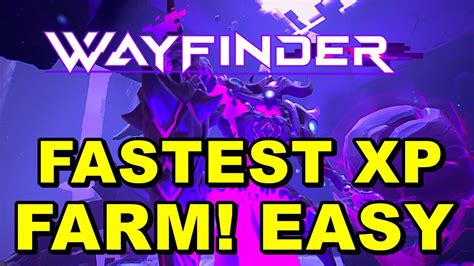 NERFED Fastest XP Farm In Wayfinder Guide Level Faster Solo YouTube