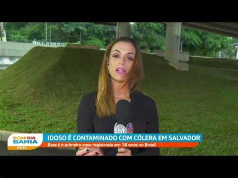 Idoso é contaminado cólera em Salvador Esse é o primeiro caso