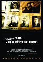 Forgotten Voices Of The Holocaust A New History In The Words Of The