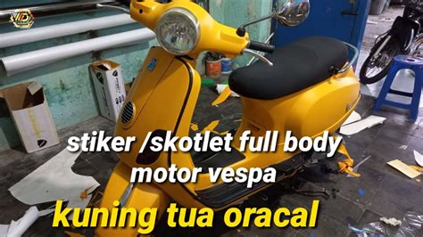 VESPA PASANG SKOTLET FULL BODY MOTOR STIKER MOTOR YouTube