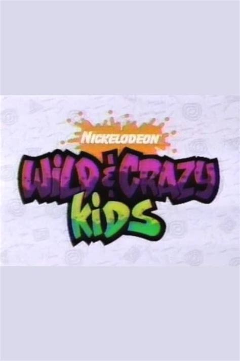 Wild & Crazy Kids (TV Series) — The Movie Database (TMDB)