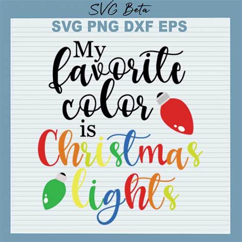 My Favorite Color Is Christmas Light SVG Christmas Light SVG PNG DXF