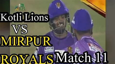 Kpl Match Full Highlights Last Ball Thriller Kotli Lions Vs Mirpur