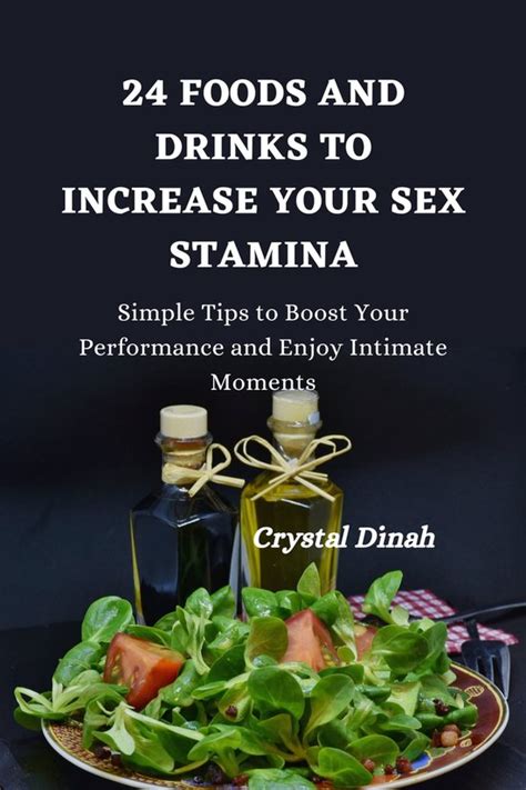 24 Foods And Drinks To Increase Your Sex Stamina Ebook Crystal Dinah Bol