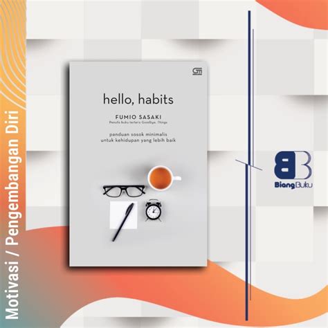 Jual Buku Hello Habits Panduan Sosok Minimalis Untuk Kehidupan Yang