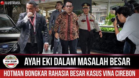 Viral Tahun Kasus Vina Tak Kunjung Usai Ayah Eky Akhirnya Berani