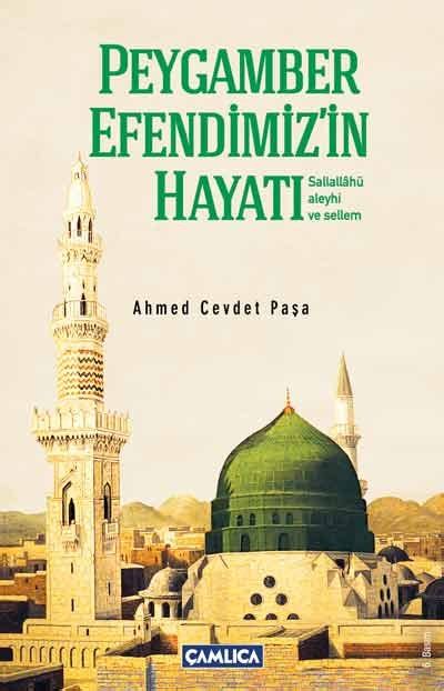 Peygamber Efendimizin Hayatı