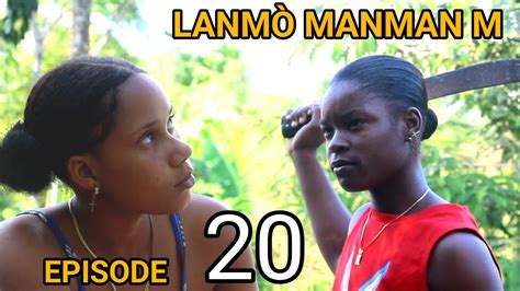 Lanm Manman M Episode Nouvo Feyton Ayisyen Youtube