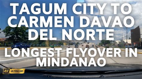 Tagum City Flyover To Carmen Davao Del Norte Youtube