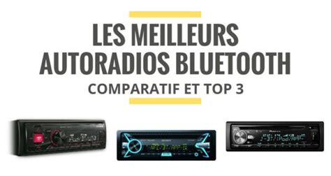 Les Meilleurs Autoradios Bluetooth Comparatif 2021 Le Juste Choix