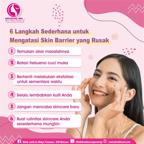 6 Langkah Sederhana Untuk Mengatasi Skin Barrier Yang Rusak DrW Skincare