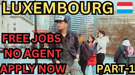 LUXEMBOURG म FREE JOBS APPLY NOW FULL PROCESS LUXEMBOURG