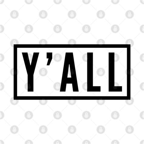 Y'all - All - T-Shirt | TeePublic