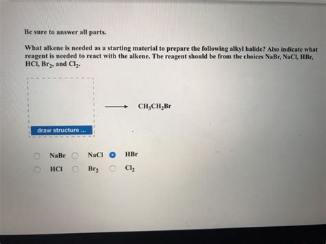 Solved Be Sure To Answer All Parts What Alkene Is Needed As