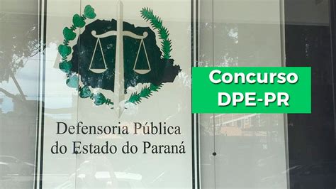 Concurso Dpe Pr Sai Edital Vagas De R