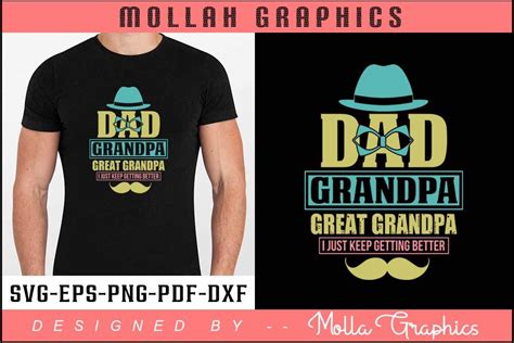 Dad Grandpa Great Grandpa I Just Keep Graphic By Mollagraphics