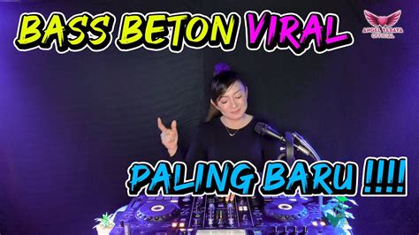 DJ BASS BETON TERBARU 2022 YouTube Music